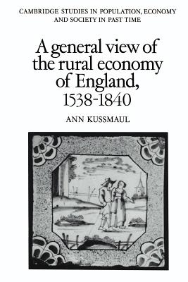 A General View of the Rural Economy of England, 1538-1840