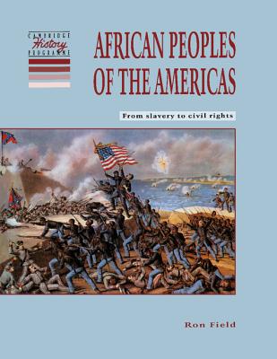 African Peoples of the Americas from Slavery to Civil Rights