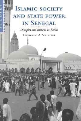 Islamic Society and State Power in Senegal