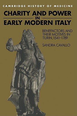 Charity and Power in Early Modern Italy