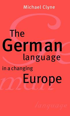 The German Language in a Changing Europe