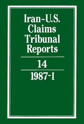 Iran-U.S. Claims Tribunal Reports: Volume 14