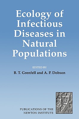 Ecology of Infectious Diseases in Natural Populations