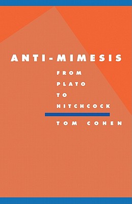 Anti-Mimesis from Plato to Hitchcock