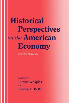 Historical Perspectives on the American Economy