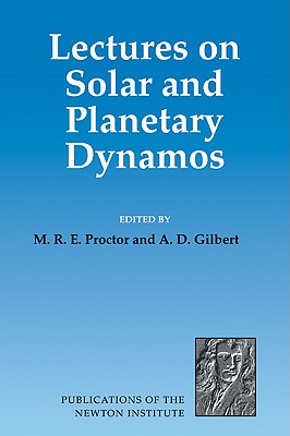 Lectures on Solar and Planetary Dynamos