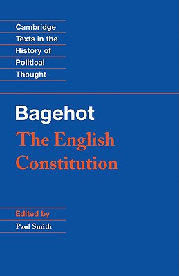 Bagehot: The English Constitution