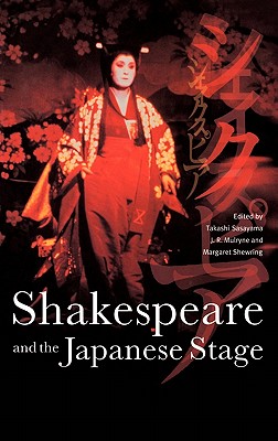 Shakespeare and the Japanese Stage