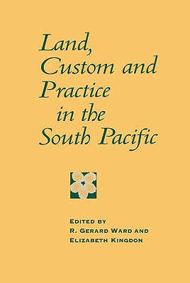 Land, Custom and Practice in the South Pacific