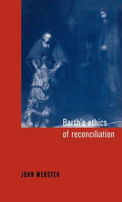 Barth's Ethics of Reconciliation