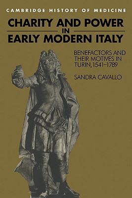 Charity and Power in Early Modern Italy