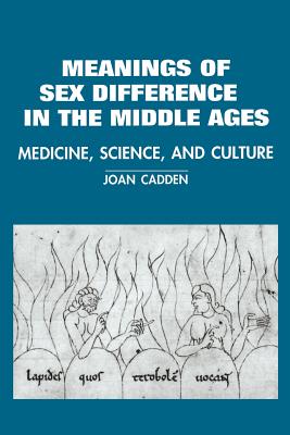 The Meanings of Sex Difference in the Middle Ages