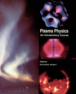 Plasma Physics: An Introductory Course