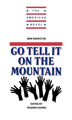 New Essays on Go Tell It on the Mountain