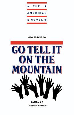 New Essays on Go Tell It on the Mountain