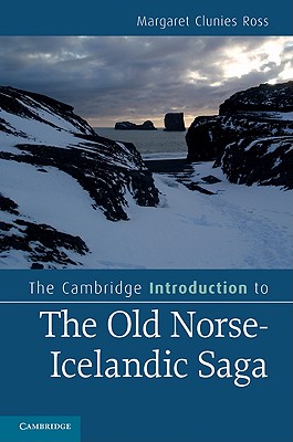 The Cambridge Introduction to the Old Norse-Icelandic Saga