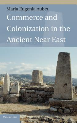 Commerce and Colonization in the Ancient Near East