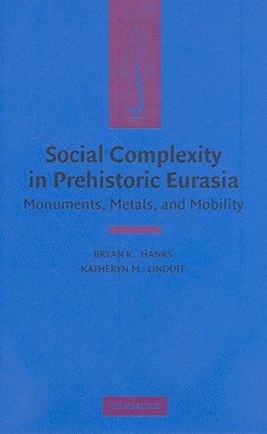 Social Complexity in Prehistoric Eurasia