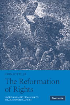 The Reformation of Rights