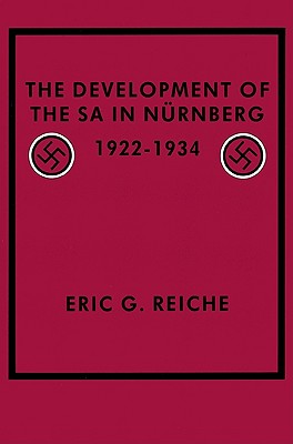 The Development of the SA in Nurnberg, 1922-1934