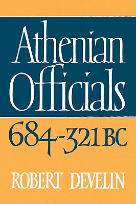 Athenian Officials 684-321 BC