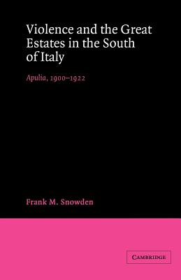 Violence and the Great Estates in the South of Italy