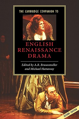 The Cambridge Companion to English Renaissance Drama