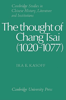 The Thought of Chang Tsai (1020-1077)