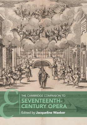 The Cambridge Companion to Seventeenth-Century Opera