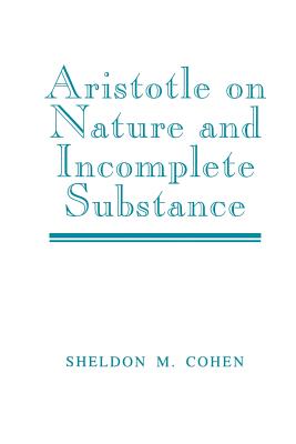 Aristotle on Nature and Incomplete Substance