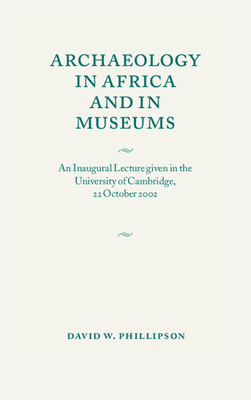 Archaeology in Africa and in Museums