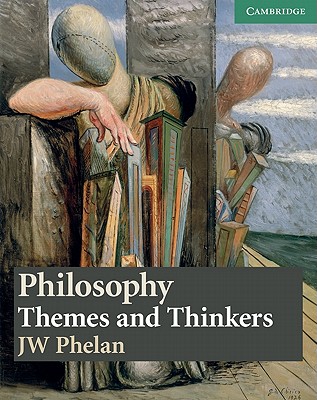 Philosophy: Themes and Thinkers