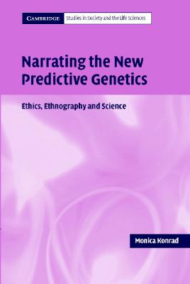 Narrating the New Predictive Genetics