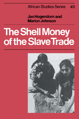 The Shell Money of the Slave Trade