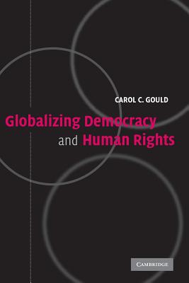 Globalizing Democracy and Human Rights