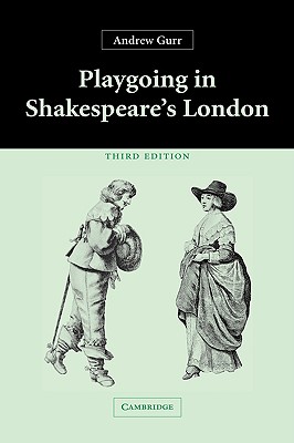 Playgoing in Shakespeare's London