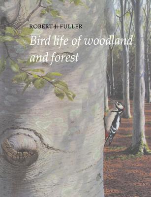 Bird Life of Woodland and Forest