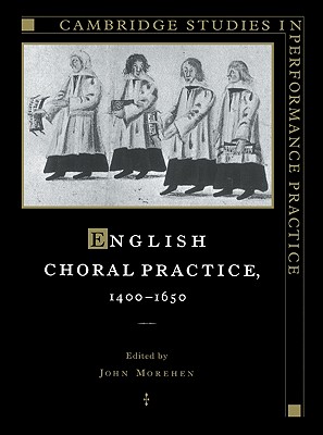 English Choral Practice, 1400-1650