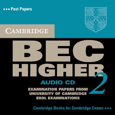 Cambridge BEC Higher 2 Audio CD