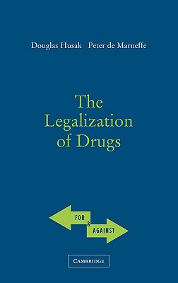 The Legalization of Drugs