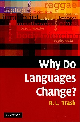 Why Do Languages Change?