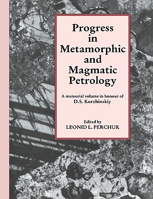 Progress in Metamorphic and Magmatic Petrology