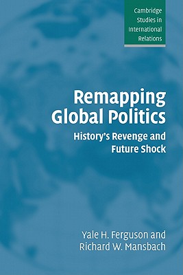 Remapping Global Politics