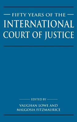 Fifty Years of the International Court of Justice