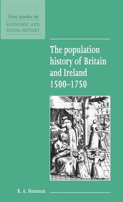 The Population History of Britain and Ireland 1500-1750