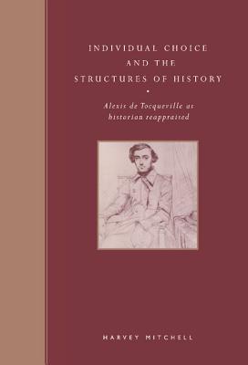 Individual Choice and the Structures of History