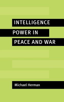 Intelligence Power in Peace and War