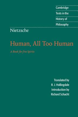 Nietzsche: Human, All Too Human