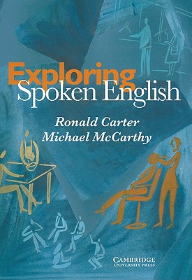 Exploring Spoken English