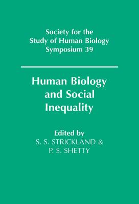 Human Biology and Social Inequality